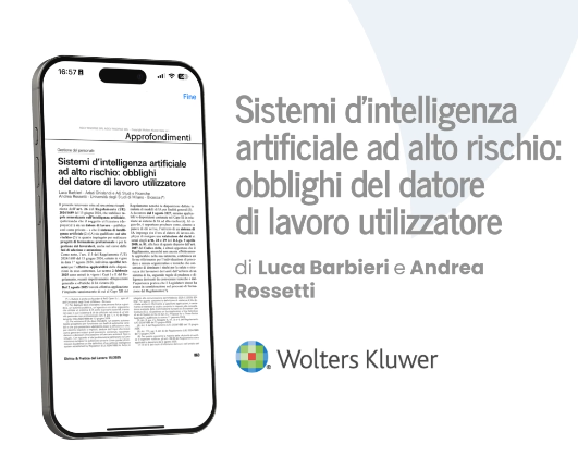 Sistemi d’intelligenza artificiale ad alto rischio: obblighi del datore di lavoro utilizzatore