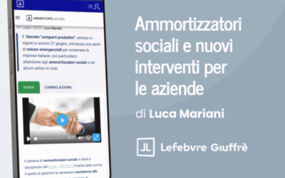 Ammortizzatori sociali e nuovi interventi per le aziende