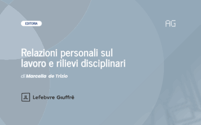 Relazioni personali sul lavoro e rilievi disciplinari