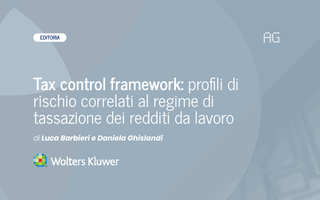 Tax control framework: profili di rischio correlati al regime di tassazione dei redditi da lavoro