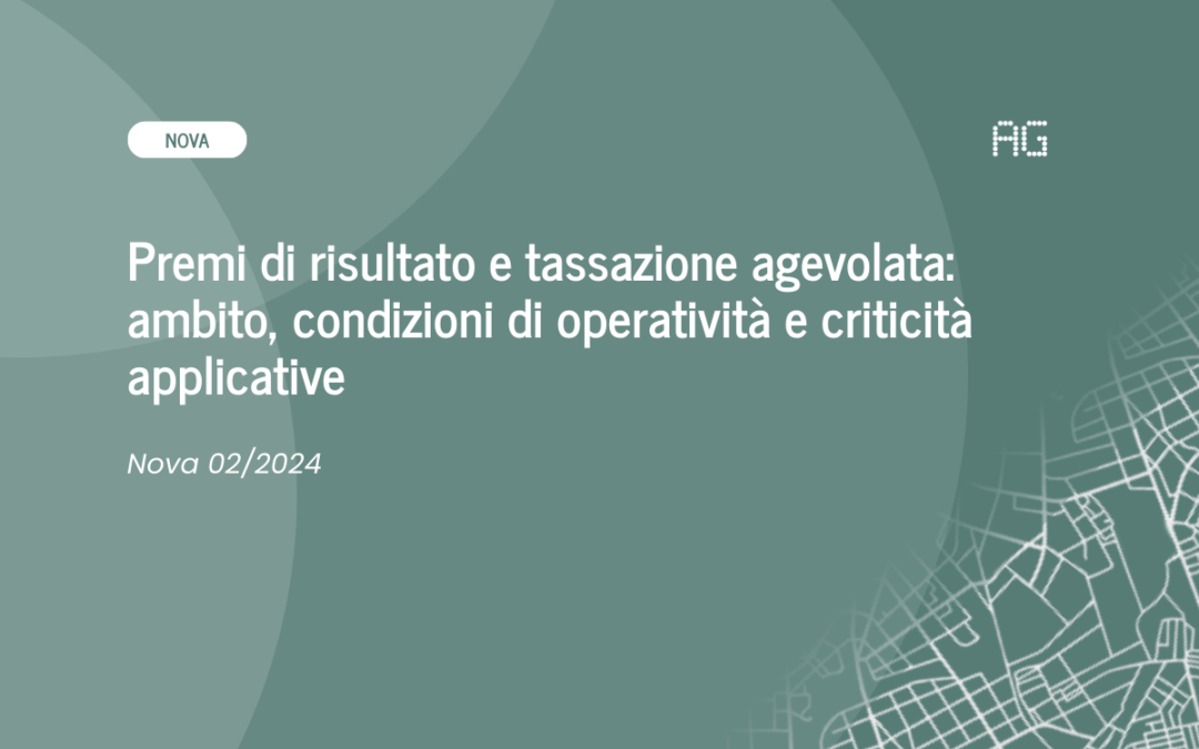 Premi di risultato e tassazione agevolata: ambito, condizioni di operatività e criticità applicative