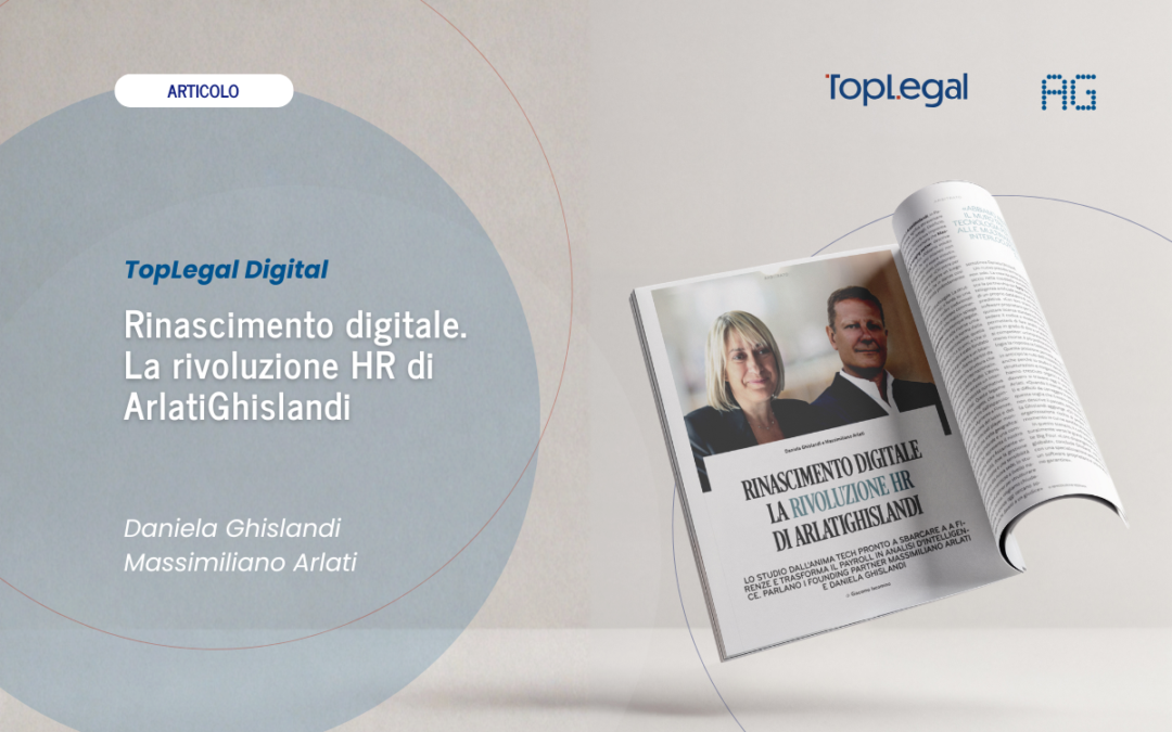 Rinascimento digitale. La rivoluzione HR di ArlatiGhislandi.