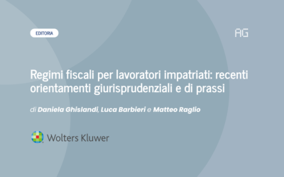 Regimi fiscali per lavoratori impatriati: recenti orientamenti giurisprudenziali e di prassi