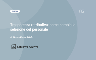 Trasparenza retributiva: come cambia la selezione del personale