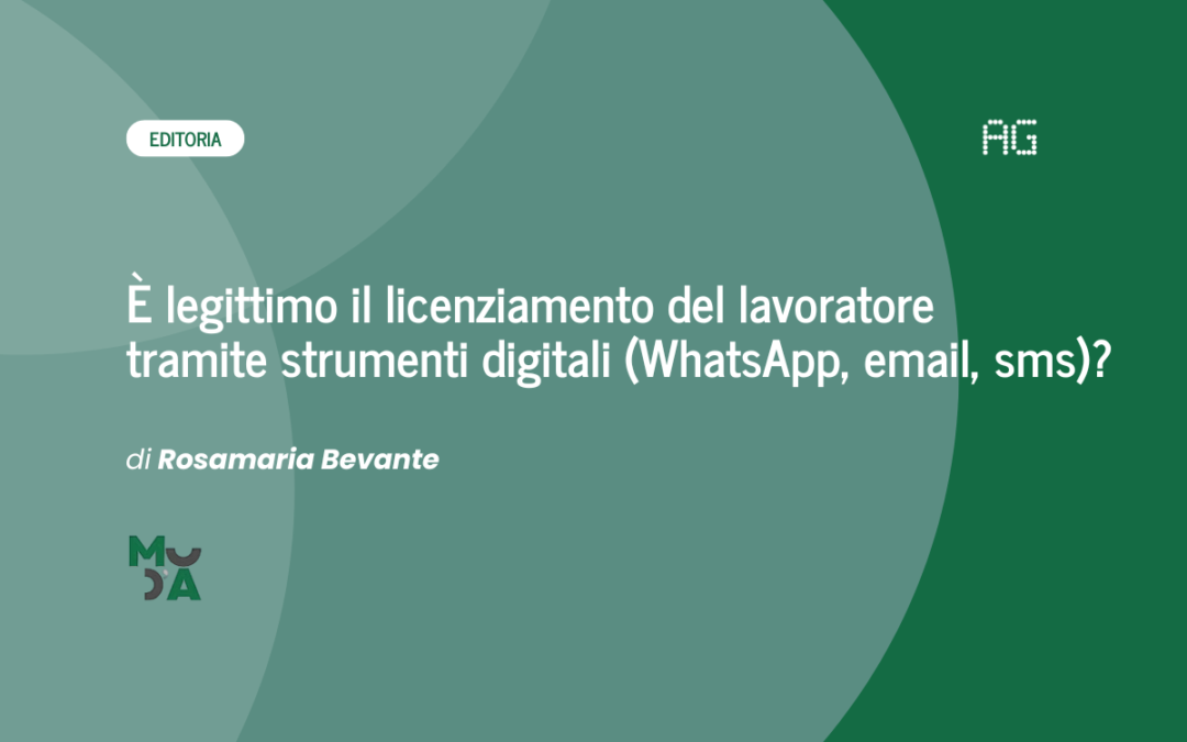 È legittimo il licenziamento del lavoratore tramite strumenti digitali (WhatsApp, email, sms)?