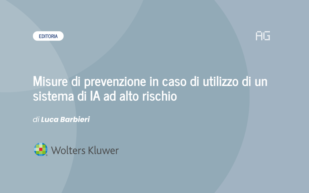 Misure di prevenzione in caso di utilizzo di un sistema di IA ad alto rischio
