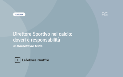 Direttore Sportivo nel calcio: doveri e responsabilit&agrave;